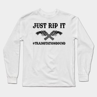 Just Rip It Train Station Bound Long Sleeve T-Shirt